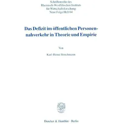 Das Defizit im öffentlichen Personennahverkehr in Theorie und Empirie., Fachbücher von Karl-Heinz Storchmann