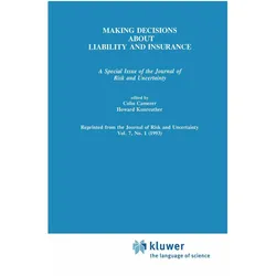 Making Decisions About Liability And Insurance, Fachbücher von Howard Kunreuther, Colin F. Camerer