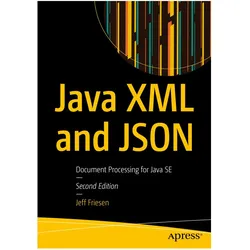 Java XML and JSON, Fachbücher von Jeff Friesen
