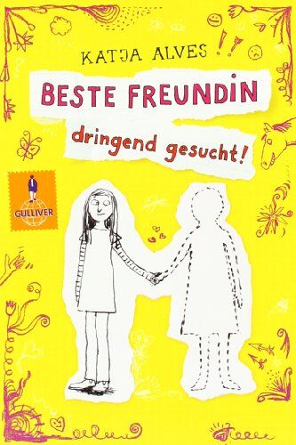 Katja Alves - Beste Freundin dringend gesucht!: Roman für Kinder (Gulliver) - Preis vom 09.10.2026 07:28:09 h