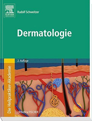 Rudolf Schweitzer - Die Heilpraktiker-Akademie. Dermatologie - Preis vom 12.10.2026 11:37:12 h
