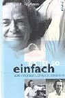 Feynman, Richard P. - Es ist so einfach: Vom Vergnügen, Dinge zu entdecken - Preis vom 11.10.2026 03:10:56 h