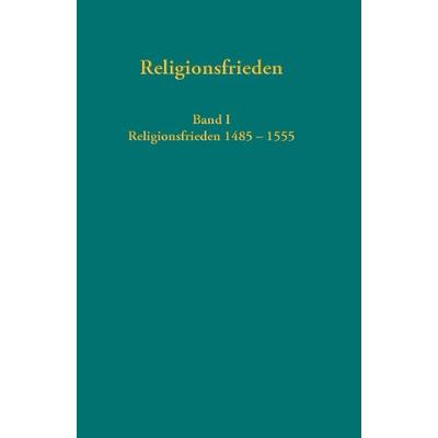 Europäische Religionsfrieden in der Frühen Neuzeit - Quellen, Gebundene Ausgabe von , Gütersloher Verlagshaus, 978-3-579-05981-5