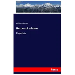 Heroes of science, Fachbücher von William Garnett