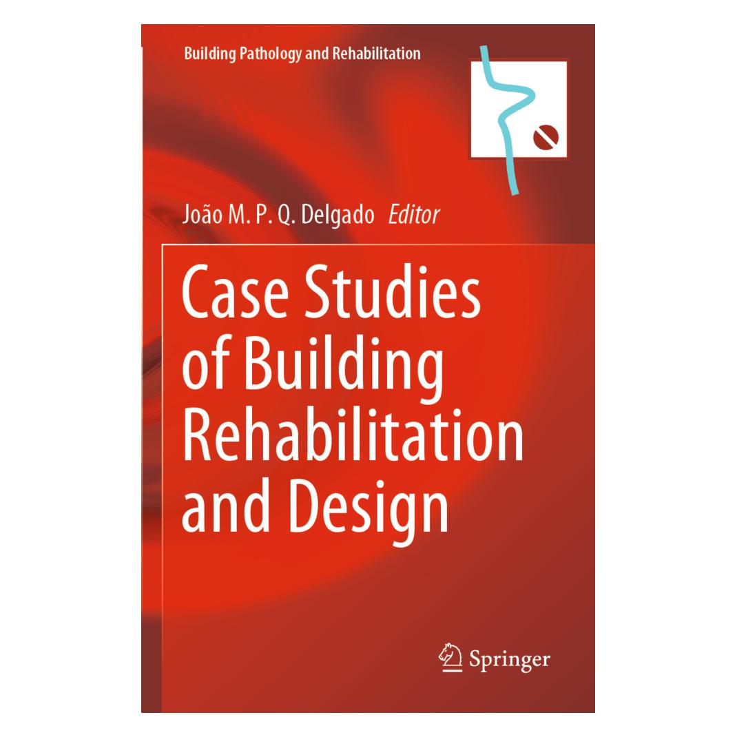 Springer Case Studies of Building Rehabilitation and Design (Englisch, Softcover, João M. P. Q. Delgado, M P Q Delgado) (56836468)