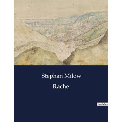Rache, Taschenbuch von Stephan Milow, BoD - Books on Demand, 979-10-419-3289-4