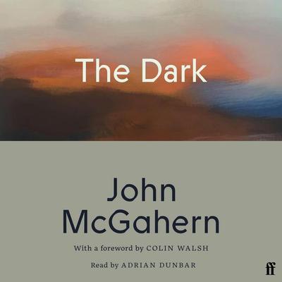 The Dark - John McGahern, Audio, 9780571400720