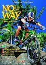 Hansjörg Rey - No Way - Bike Trial Tricks: Für alle Mountainbiker - Heisse Abfahrten - Locker über Hindernisse - Balancieren - Show-Tricks - Preis vom 10.10.2026 11:48:34 h