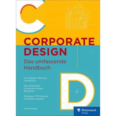 Corporate Design von Désirée Berger, Rheinwerk eBooks, 978-3-8362-8551-3