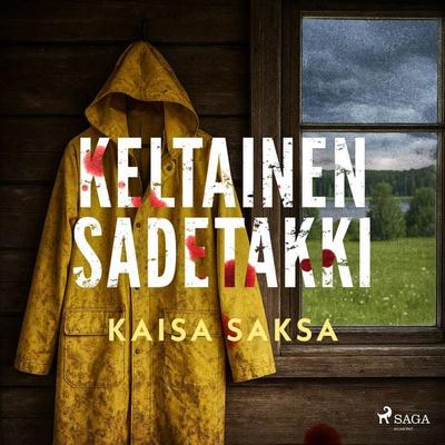 Keltainen sadetakki - Kaisa Saksa, Audio, 9788727307688
