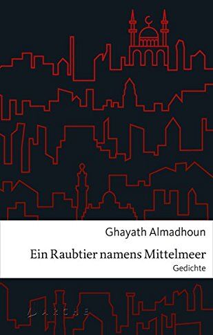 Ghayath Almadhoun - Ein Raubtier namens Mittelmeer - Preis vom 09.10.2026 07:28:09 h