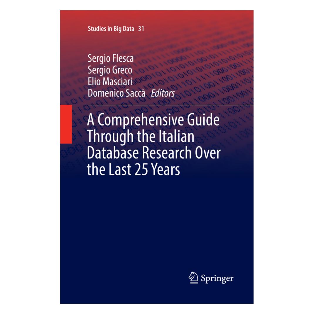 Springer A Comprehensive Guide Through the Italian Database Research Over the Last 25 Years (Englisch, Softcover, Domenico Saccà, Elio Masciari, Sergio Flesca, Sergio Greco) (56003864)