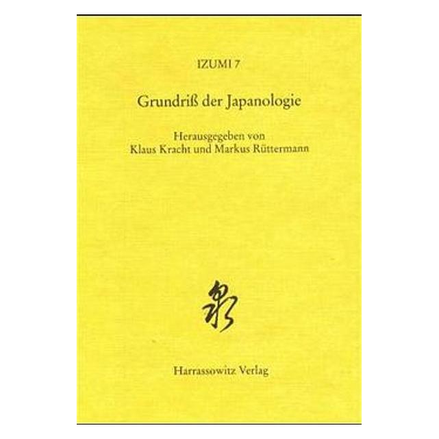 Harrassowitz Grundriss der Japanologie (Deutsch, Softcover, Klaus Kracht, Markus Rüttermann) (9651714)