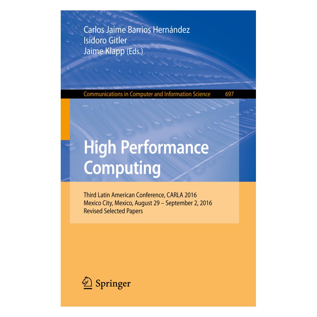 Springer High Performance Computing (Englisch, Softcover, Carlos Jaime Barrios Hernández, Isidoro Gitler, Jaime Klapp) (55927247)