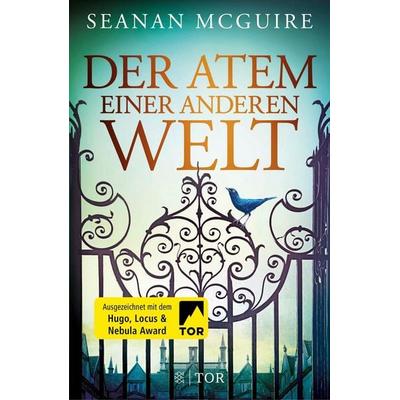 Der Atem einer anderen Welt, Gebundene Ausgabe von Seanan McGuire, Fischer Tor, 978-3-596-29884-6