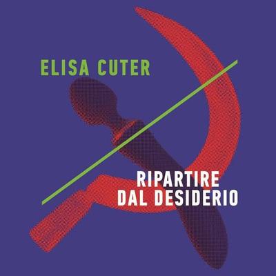 Ripartire dal desiderio - Elisa Cuter, Audio, 9789180299664