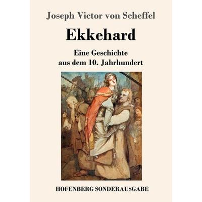 Ekkehard, Taschenbuch von Joseph Victor Scheffel, Hofenberg, 978-3-7437-1093-1