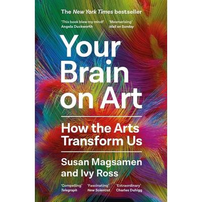 Your Brain on Art, Taschenbuch von Susan Magsamen,Ivy Ross, Canongate Books Ltd., 978-1-80530-123-3