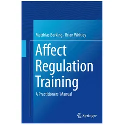 Affect Regulation Training, Fachbücher von Matthias Berking, Brian Whitley
