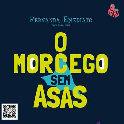O morcego sem asas - Fernanda Emediato, Audio, 4099994370158