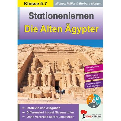 Stationenlernen Die alten Ägypter, Taschenbuch von Michael Müller,Barbara Mergen, KOHL VERLAG Der Verlag mit dem Baum, 978-3-96040-178-0