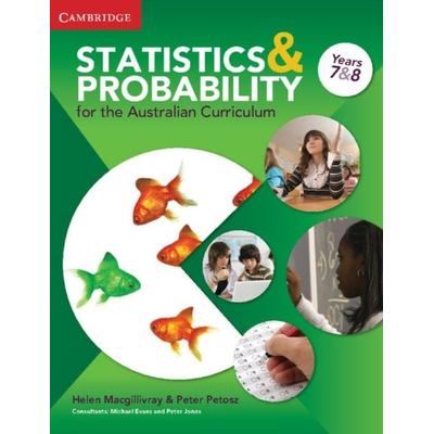 Statistics and Probability for the Australian Curriculum Years 7&8, Taschenbuch von Helen MacGillivray,Peter Petocz, Cambridge University Press,