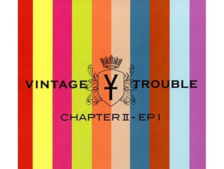 Vintage Trouble - Chapter II