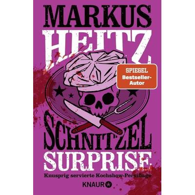 Schnitzel Surprise, Taschenbuch von Markus Heitz, Knaur Taschenbuch