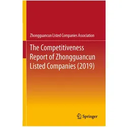 The Competitiveness Report of Zhongguancun Listed Companies (2019), Fachbücher von Zhongguancun Listed Companies Association