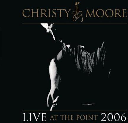 Christy Moore - Live at the Point 2006 - Preis vom 11.10.2026 15:43:13 h