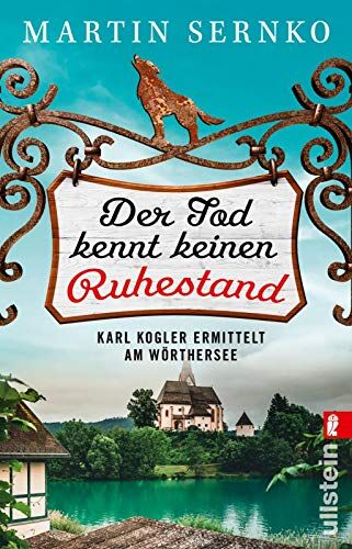Martin Sernko - Der Tod kennt keinen Ruhestand: Karl Kogler ermittelt am Wörthersee (Ein-Karl-Kogler-Krimi, Band 1) - Preis vom 09.10.2026 07:28:09 h