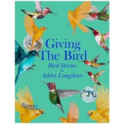 Giving the Bird, Ratgeber von Ashley Longshore