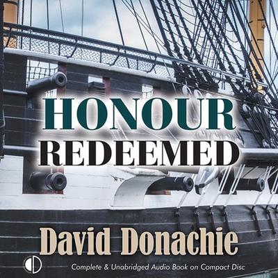 Honour Redeemed - David Donachie, Audio, 9781407948324