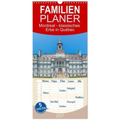 Familienplaner 2027 - Montreal - klassisches Erbe in Québec mit 5 Spalten (Wandkalender, 21 x 45 cm) CALVENDO