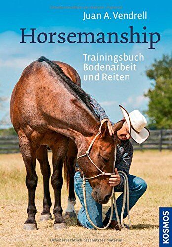 Vendrell, Juan A. - Horsemanship: Trainingsbuch Bodenarbeit und Reiten - Preis vom 30.09.2026 09:01:18 h