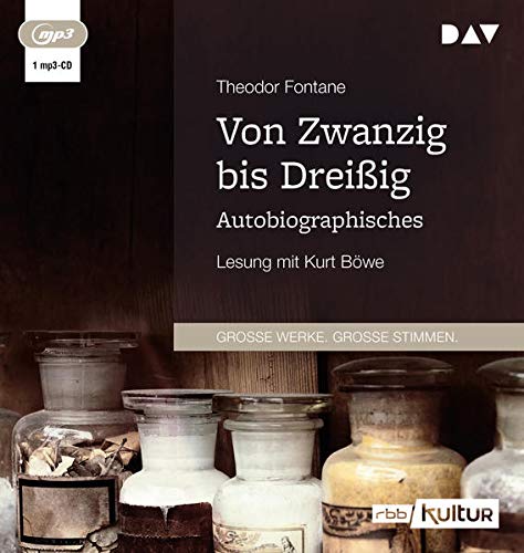 Theodor Fontane - Von Zwanzig bis Dreißig: Autobiographisches. Lesung mit Kurt Böwe (1 mp3-CD) - Preis vom 30.09.2026 22:30:23 h