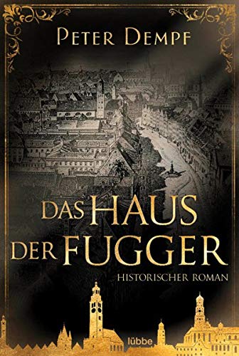 Peter Dempf - Das Haus der Fugger: Historischer Roman - Preis vom 17.10.2026 19:25:27 h