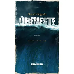 Überreste, Belletristik von Gabriele Haefs, Daryll Delgado