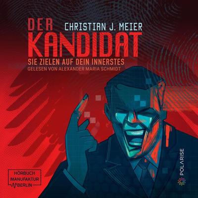 Der Kandidat - Christian J. Meier, Audio, 4066004431116