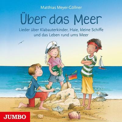 Über das Meer - Matthias Meyer-Göllner, Audio, 4066338534828