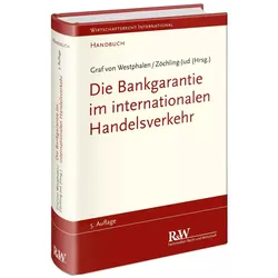 Die Bankgarantie im internationalen Handelsverkehr, Fachbücher von Friedrich Graf von Westphalen