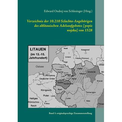 Verzeichnis der 10.210 Szlachta-Angehörigen des altlitauischen Adelsaufgebotes [popis wojska] von 1528, Gebundene Ausgabe von Edward Ondrej