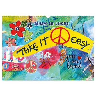 Take it easy Nimm es leicht (Wandkalender 2027 DIN A3 quer), CALVENDO Monatskalender