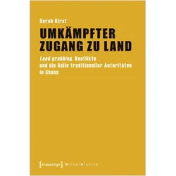 Umkämpfter Zugang zu Land, Fachbücher von Sarah Kirst