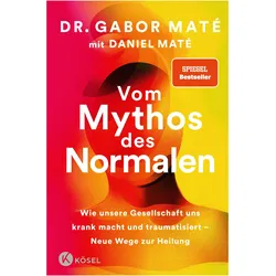 Vom Mythos des Normalen, Fachbücher von Gabor Maté, Daniel Maté