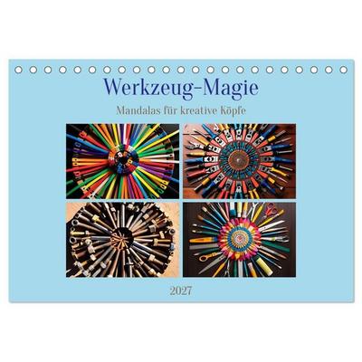 Werkzeug-Magie (Tischkalender 2027 DIN A5 quer), CALVENDO Monatskalender