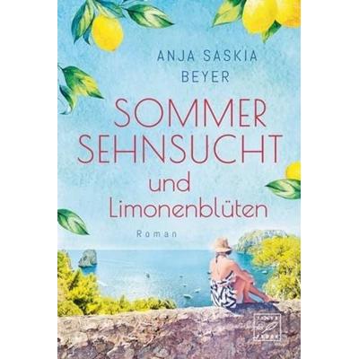 Sommersehnsucht und Limonenblüten, Taschenbuch von Anja Saskia Beyer, Tinte & Feder, 978-2-496-71492-0