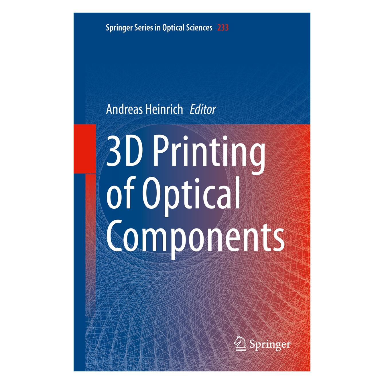 Springer 3D Printing of Optical Components (Englisch, Hardcover, Andreas Heinrich) (9783030589592)