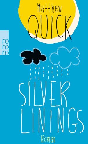 Matthew Quick - Silver Linings - Preis vom 12.10.2026 11:37:12 h