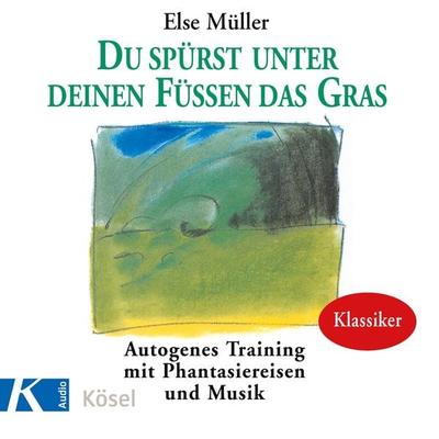 Du spürst unter deinen Füßen das Gras - Else Müller, CD, 9783466454471